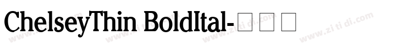 ChelseyThin BoldItal字体转换